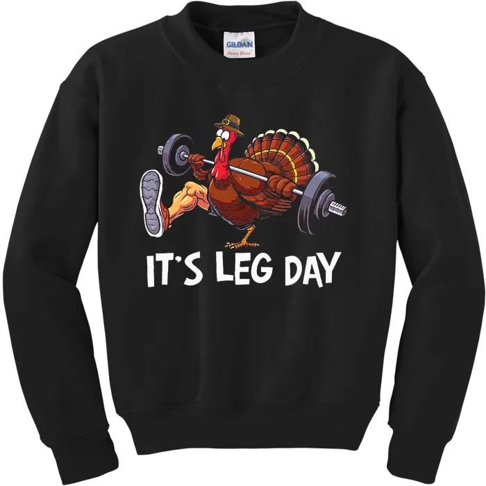 ItS Leg Day Funny Workout Turkey Thanksgiving Kids Sweatshirt