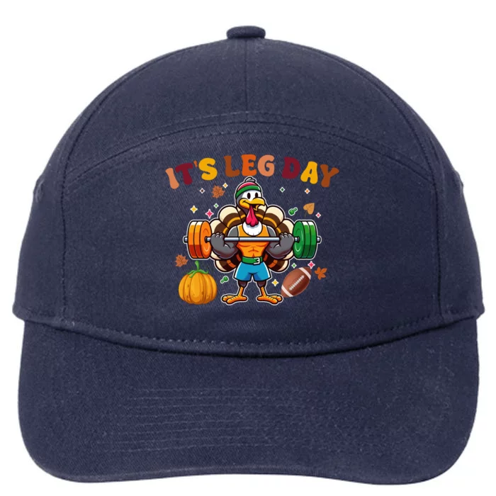 ItS Leg Day Turkey Running Funny Thanksgiving Leg Day Gift 7-Panel Snapback Hat