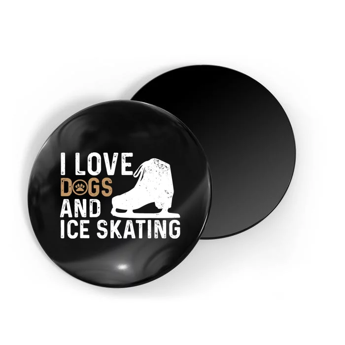 I Love Dogs And Ice Skating, Funny Ice Skater & Dog Lover Magnet