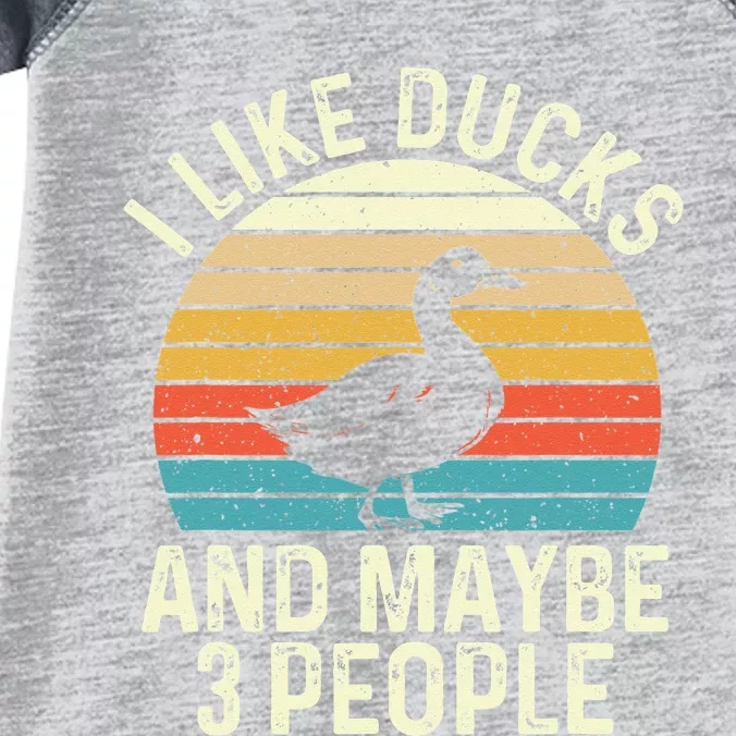 I Like Ducks And Maybe 3 People Duck Lover Infant Baby Jersey Bodysuit