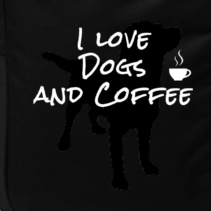 I Love Dogs And Coffee Dog Lovers Adults And Gift Impact Tech Backpack