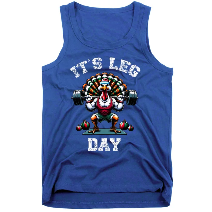 Its Leg Day Funny Turkey Exercise Thanksgiving Tank Top