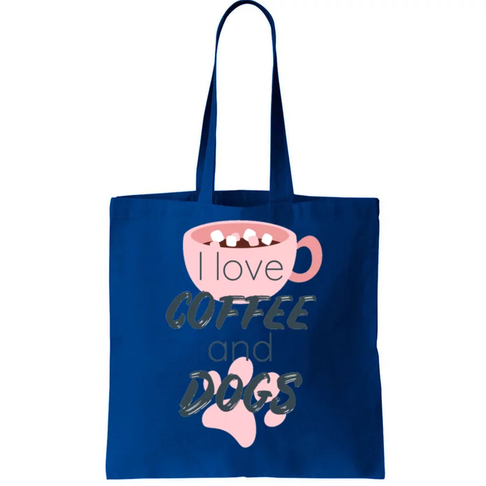 I Love Dogs And Coffee For Coffee Dogs Lovers Funny Gift Tote Bag