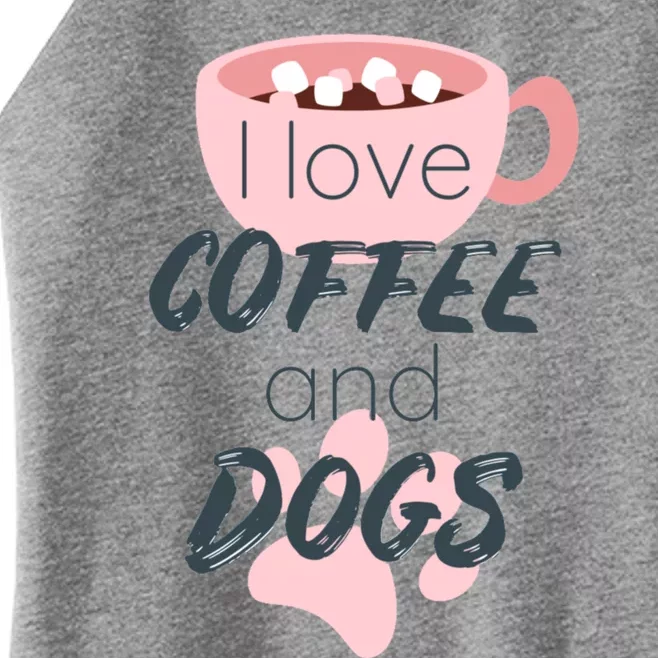 I Love Dogs And Coffee For Coffee Dogs Lovers Funny Gift Women’s Perfect Tri Rocker Tank