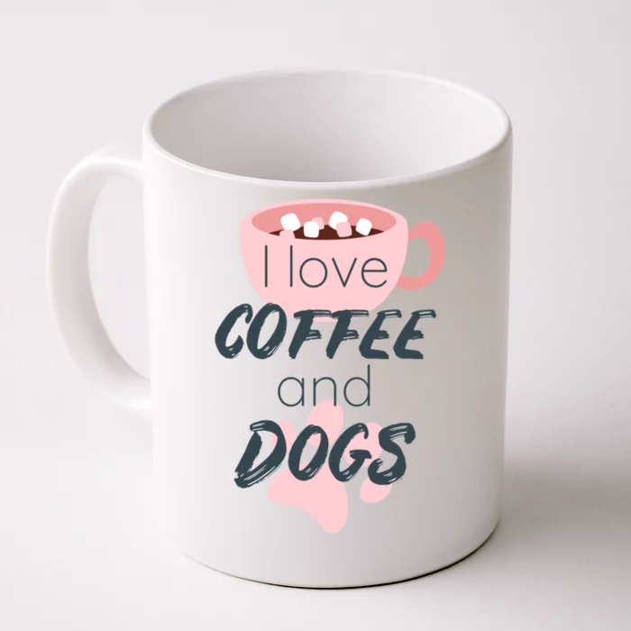 I Love Dogs And Coffee For Coffee Dogs Lovers Funny Gift Front & Back Coffee Mug