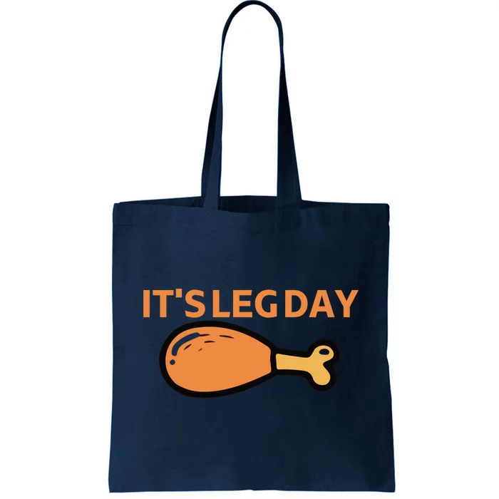 It's Leg Day Funny Workout Turkey Thanksgiving Tote Bag