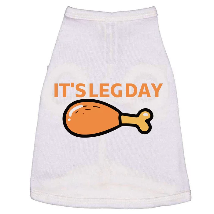 It's Leg Day Funny Workout Turkey Thanksgiving Doggie Tank