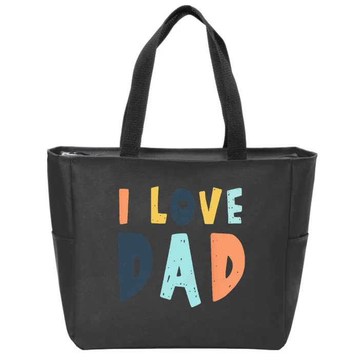 I Love Dad Retro Daddy Jokes From Daughter Son Wife Zip Tote Bag