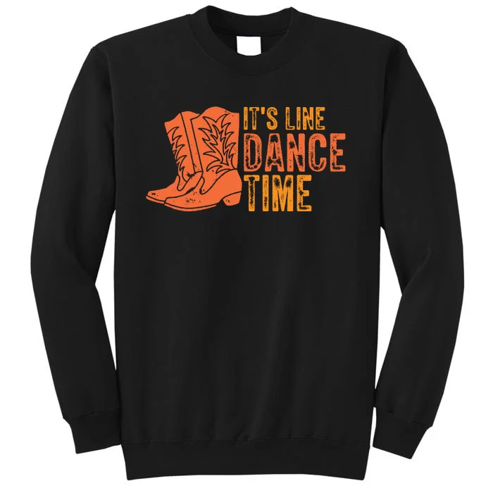 It's Line Dancing Time T S Tall Sweatshirt