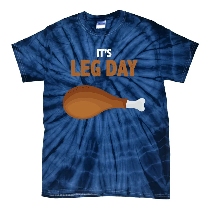 It's Leg Day Funny Turkey Tie-Dye T-Shirt