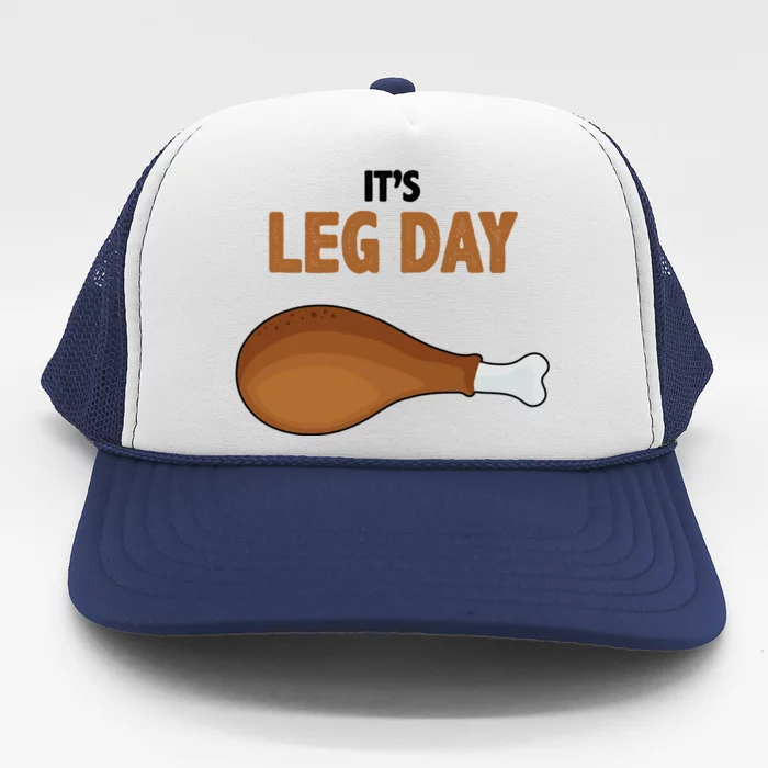 It's Leg Day Funny Turkey Trucker Hat