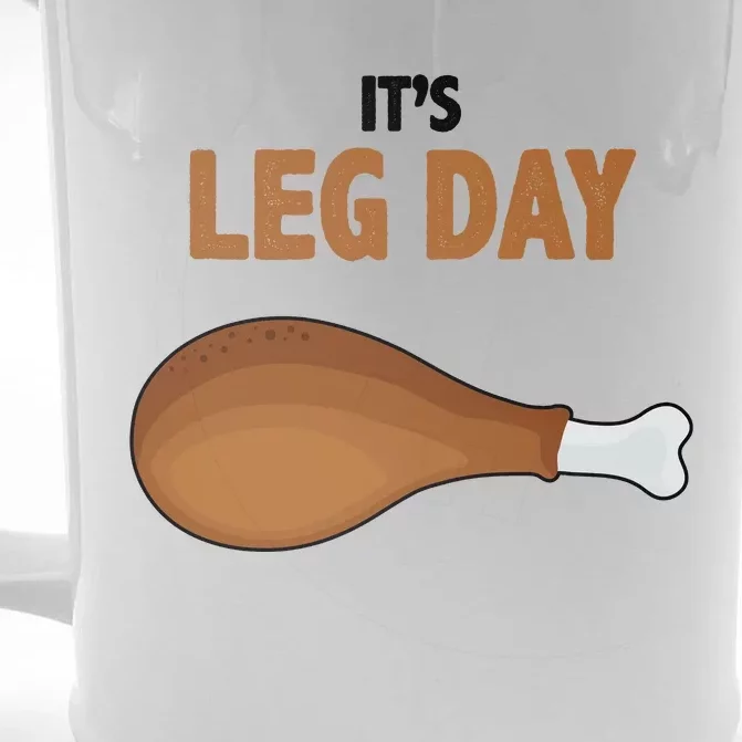 It's Leg Day Funny Turkey Front & Back Beer Stein