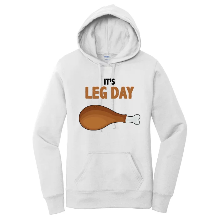 It's Leg Day Funny Turkey Women's Pullover Hoodie