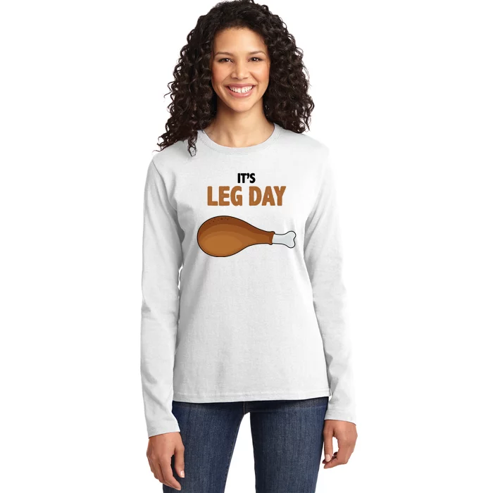 It's Leg Day Funny Turkey Ladies Long Sleeve Shirt