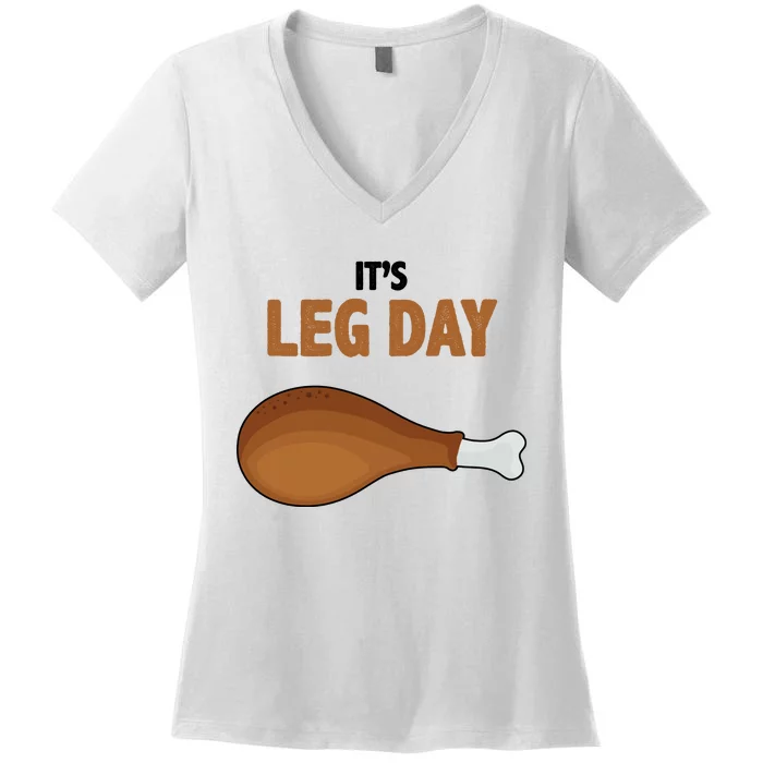 It's Leg Day Funny Turkey Women's V-Neck T-Shirt