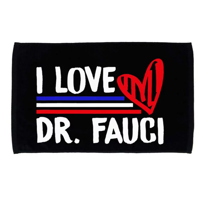 I Love Dr Fauci Microfiber Hand Towel