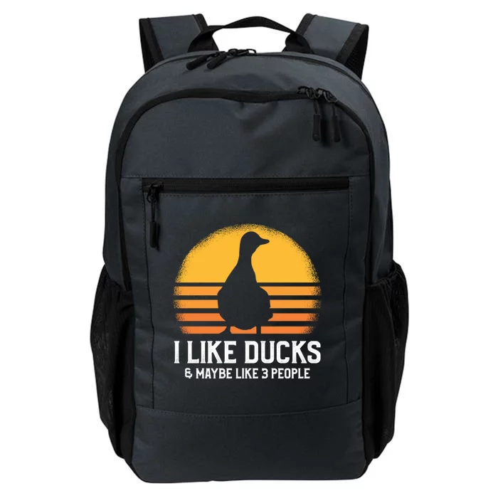 I Like Ducks And Maybe 3 People Funny Duck Farm Farmer Funny Gift Daily Commute Backpack