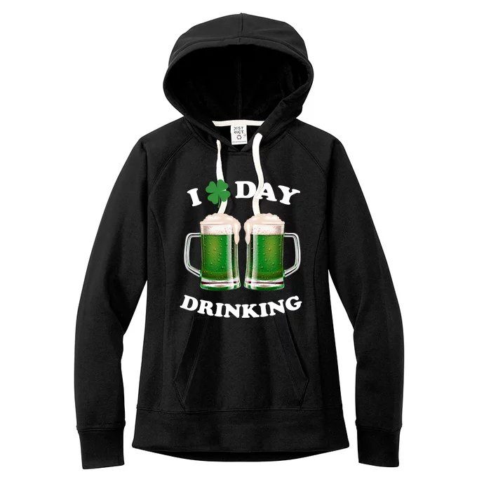 I Love Day Drinking St Patrick's Day Party Women's Fleece Hoodie