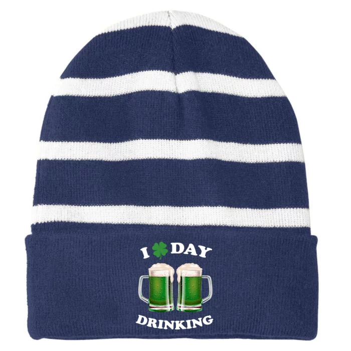 I Love Day Drinking St Patrick's Day Party Striped Beanie with Solid Band