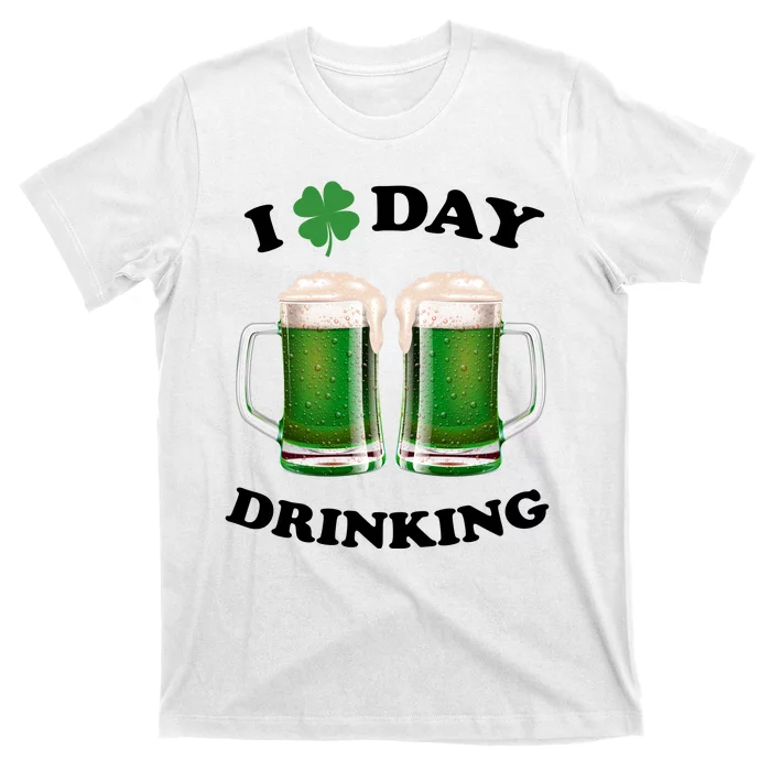 I Love Day Drinking St Patrick's Day Party T-Shirt