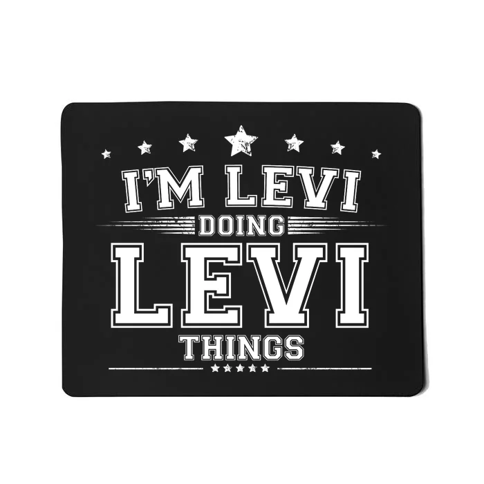 Im Levi Doing Levi Things Mousepad