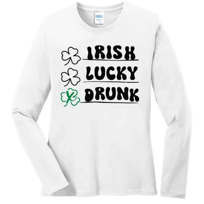 Irish Lucky Drunk Shamrock Saint Patricks Day Lucky Clover Ladies Long Sleeve Shirt