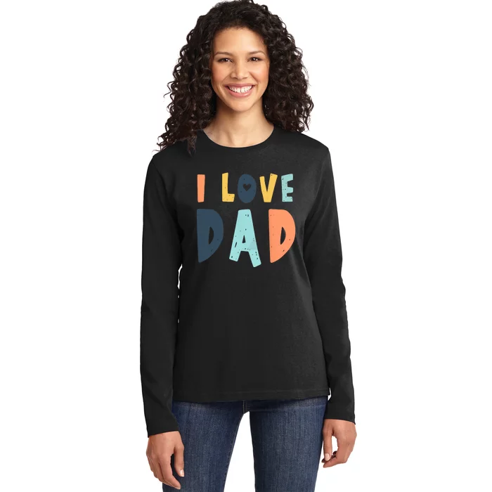 I Love Dad Retro Daddy Jokes From Daughter Son Wife Ladies Long Sleeve Shirt