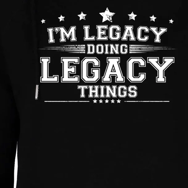 Im Legacy Doing Legacy Things Womens Funnel Neck Pullover Hood