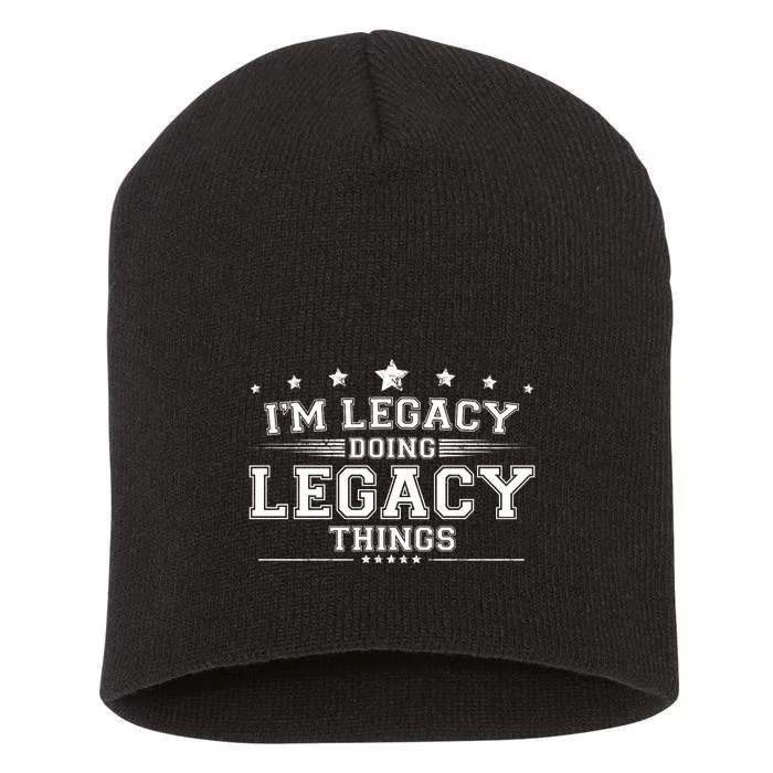 Im Legacy Doing Legacy Things Short Acrylic Beanie