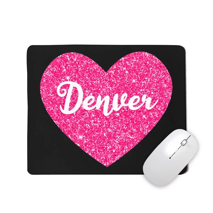 I Love Denver Colorado USA Pink Heart Gift For Women Mousepad