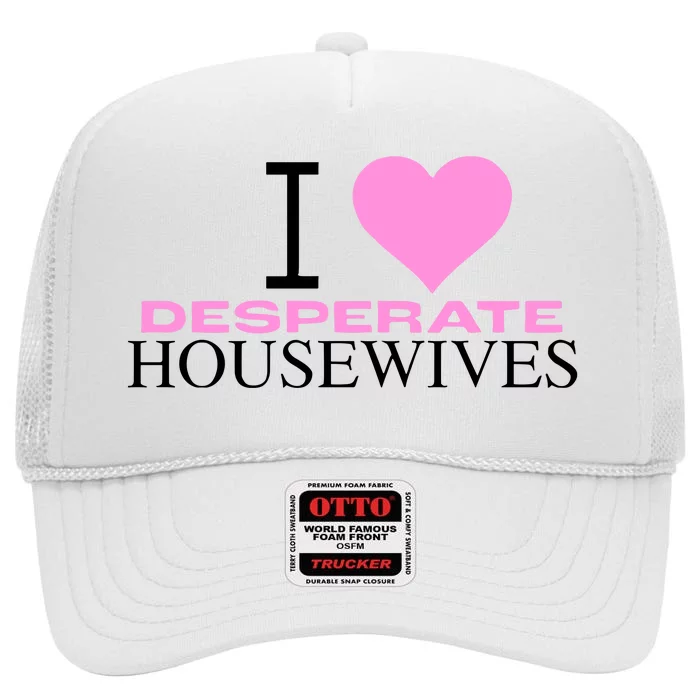 I Love Desperate Housewives High Crown Mesh Trucker Hat