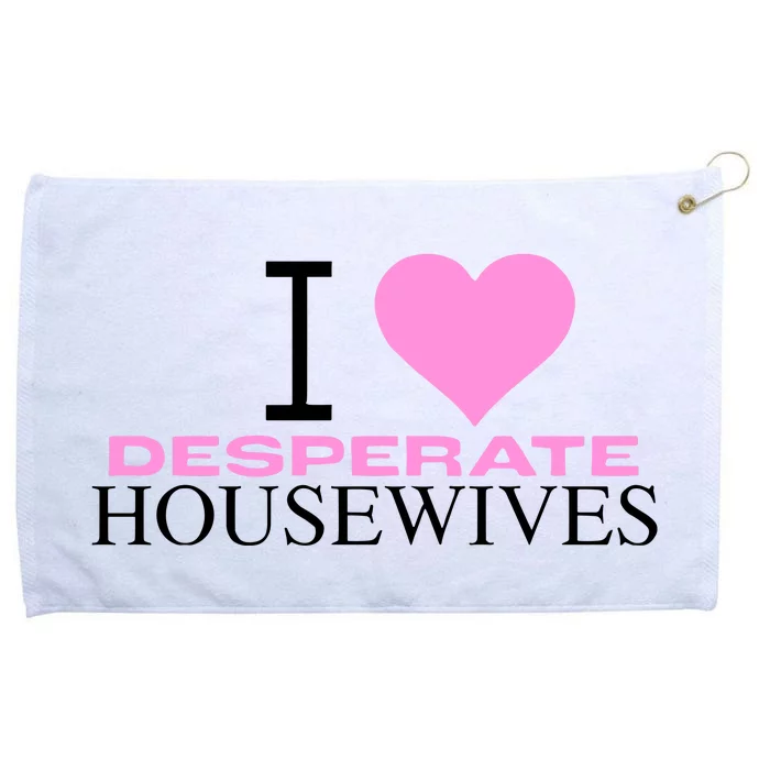 I Love Desperate Housewives Grommeted Golf Towel