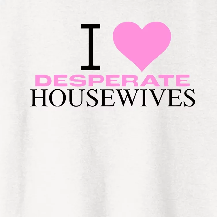 I Love Desperate Housewives Women's Crop Top Tee