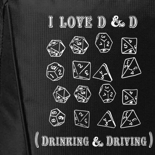 I Love D And D Drinking And Driving Funny Gamer D20 Lover City Backpack