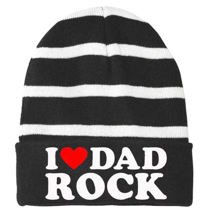 I Love Dad Rock Funny Old Classic Music Humor Statement Striped Beanie with Solid Band