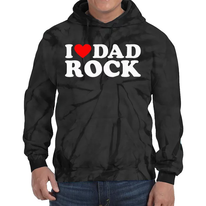 I Love Dad Rock Funny Old Classic Music Humor Statement Tie Dye Hoodie