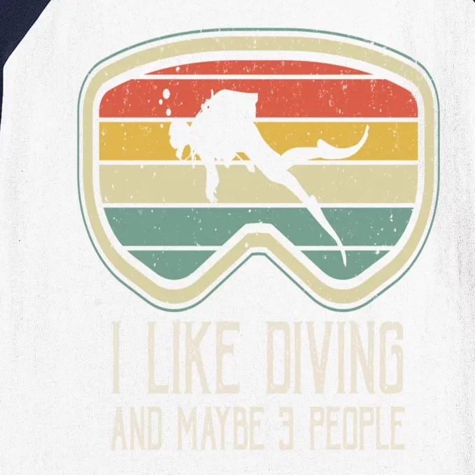 I Like Diving And Maybe 3 People Distressed Scuba Diver Dive Baseball Sleeve Shirt