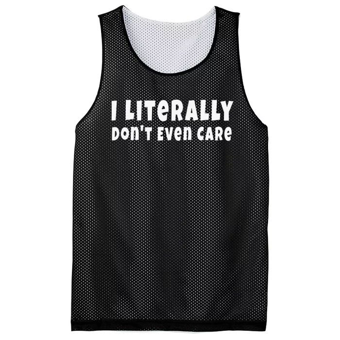 I Literally Don't Even Care Funny Quote Mesh Reversible Basketball Jersey Tank