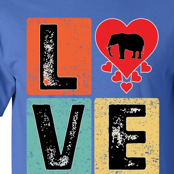 I Love Elephant Animal Lover Valentine's Day Elephant Cool Gift Tall T-Shirt