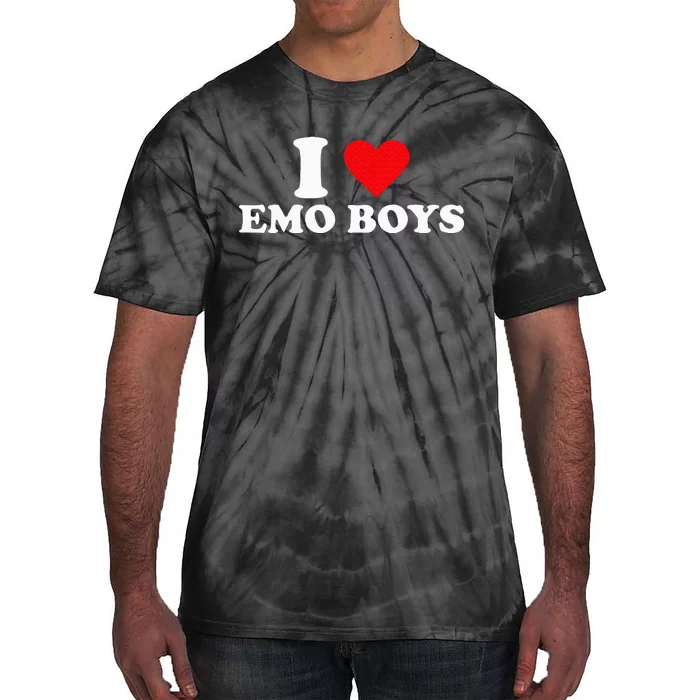 I Love Emo Boy I Love Emoboy Tie-Dye T-Shirt