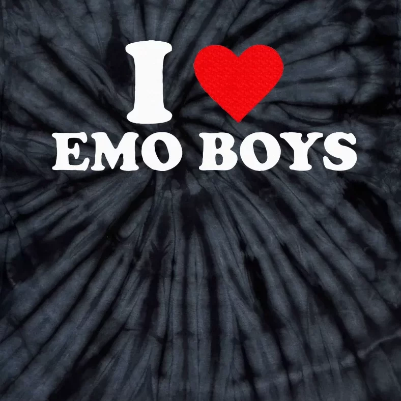 I Love Emo Boy I Love Emoboy Tie-Dye T-Shirt