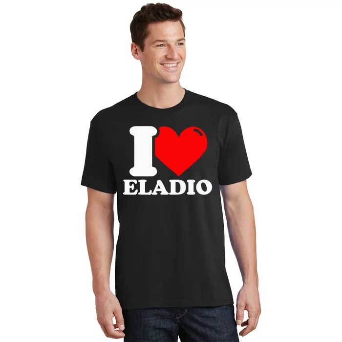 I Love Eladio T-Shirt