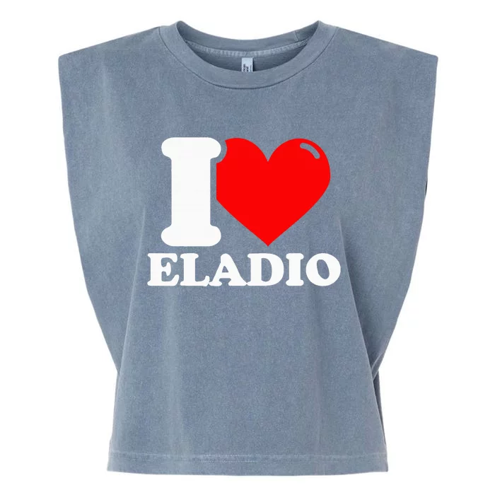 I Love Eladio Garment-Dyed Women's Muscle Tee