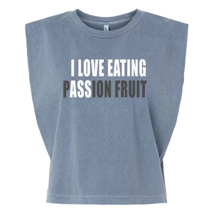 I Love Eating Ass (Passion Fruit) Garment-Dyed Women's Muscle Tee