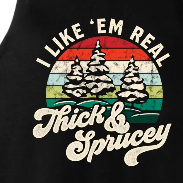 I Like Em Real Thick And Sprucey Funny Christmas Tree Cute Gift Ladies Tri-Blend Wicking Tank