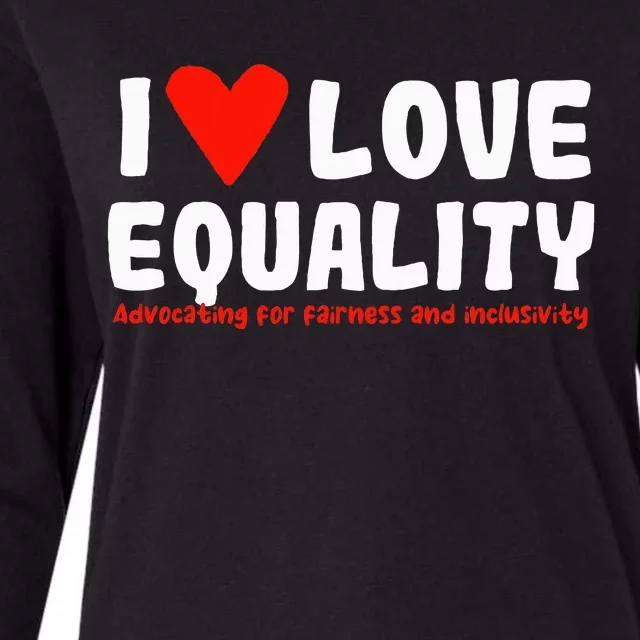 I Love Equality Womens Cotton Relaxed Long Sleeve T-Shirt