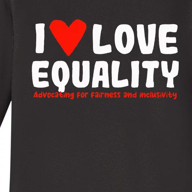 I Love Equality Baby Long Sleeve Bodysuit