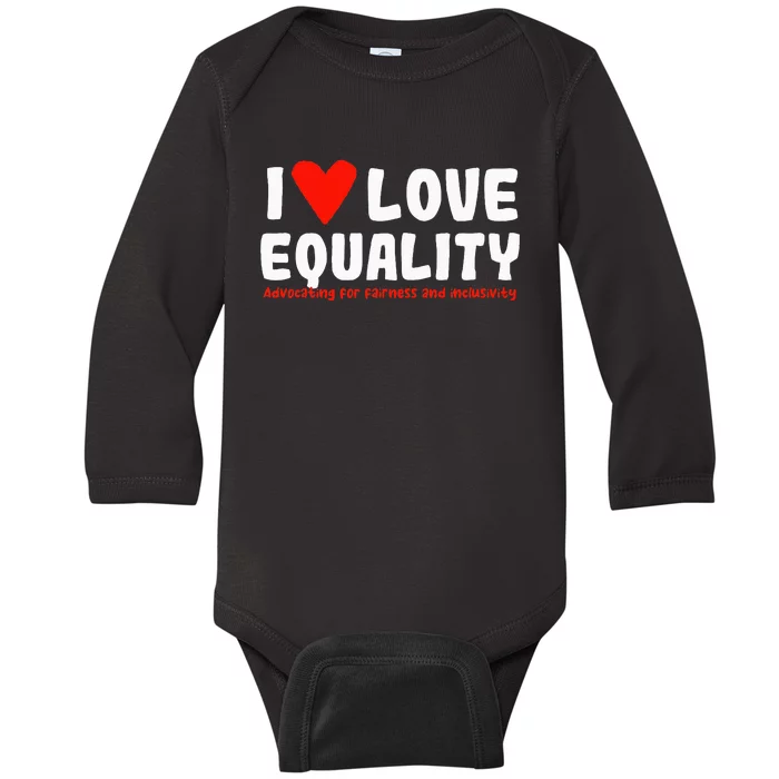 I Love Equality Baby Long Sleeve Bodysuit