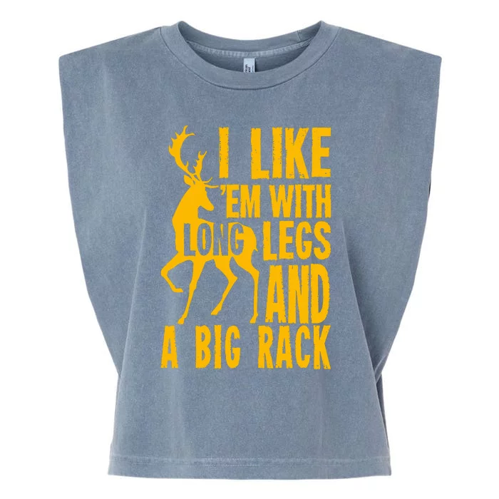 I Like Em With Long Legs And Big Rack Deer Hunting Premium Garment-Dyed Women's Muscle Tee