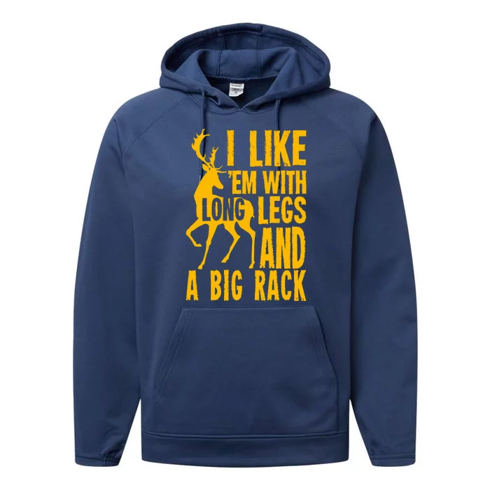 I Like Em With Long Legs And Big Rack Deer Hunting Premium Performance Fleece Hoodie